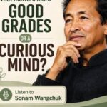 Sonam Wangchuk: Reimagining Indian Education Beyond Politics, Examinations and Bureaucracy