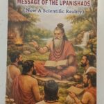 A look into Modern Science and Upanishads